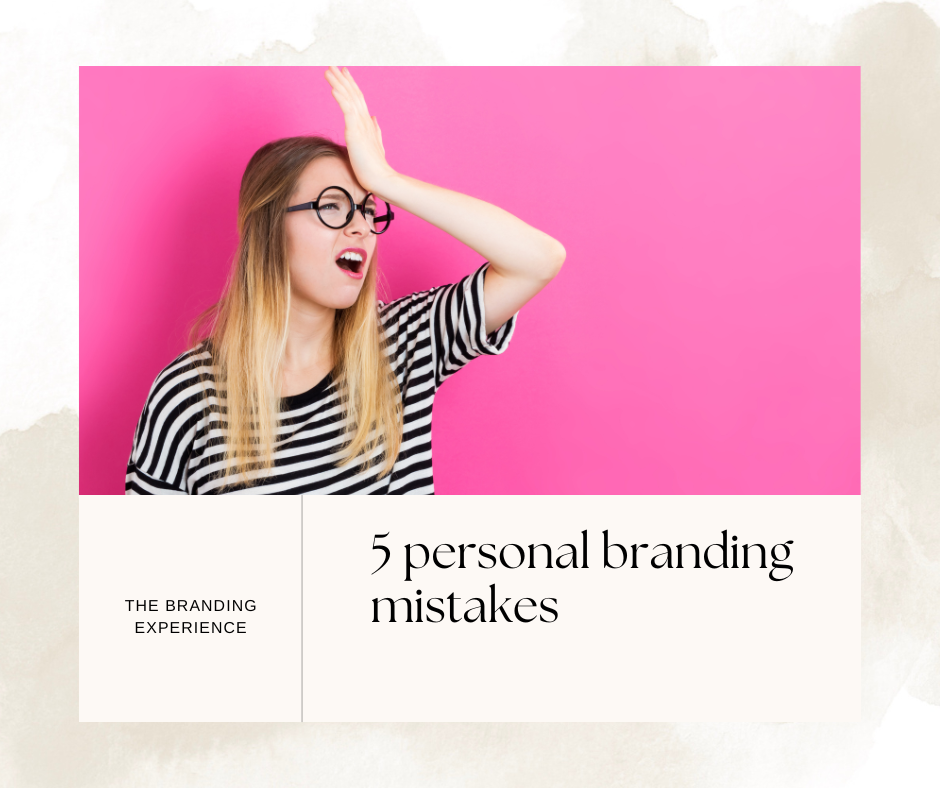 5 personal branding mistakes