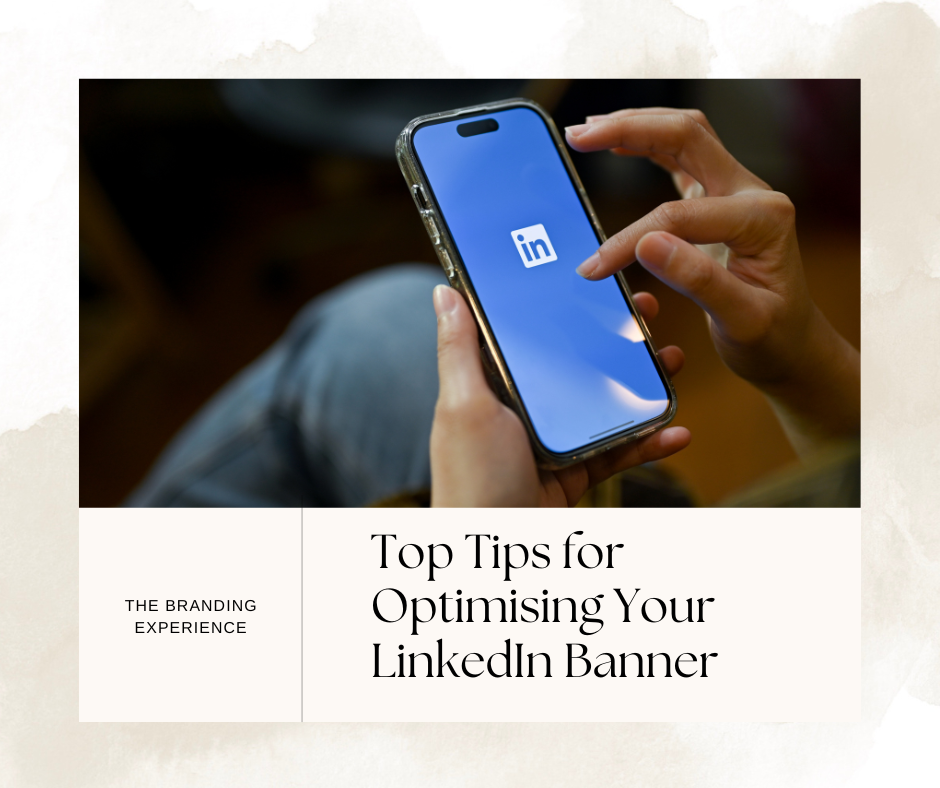 Top Tips for Optimising Your LinkedIn Banner